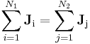  \sum_{i=1}^{N_1} \mathbf{J}_\mathrm{i} = \sum_{j=1}^{N_2} \mathbf{J}_\mathrm{j} \,\!