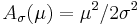 A_\sigma(\mu) = \mu^2/2\sigma^2\!\,