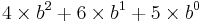 4\times b^2 %2B 6\times b^1 %2B 5\times b^0