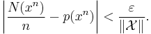  
\left|\frac{N(x^n)}{n}-p(x^n)\right| < \frac{\varepsilon}{\|\mathcal{X}\|}.
