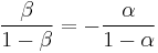 \frac{\beta}{1-\beta}=-\frac{\alpha}{1-\alpha}