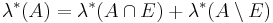 \lambda^* (A) = \lambda^* (A \cap E) %2B \lambda^* (A \setminus E)