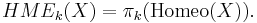 HME_k(X)=\pi_k({\rm Homeo}(X)).