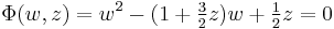 \Phi(w,z) = w^2 - (1%2B\tfrac32z)w %2B \tfrac12 z = 0