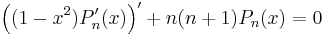  \left((1-x^2)P_n'(x)\right)'%2Bn(n%2B1)P_n(x)=0