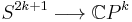 S^{2k%2B1}\longrightarrow \mathbb{C}P^k