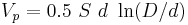  V_p = 0.5 \  S \  d \  \ln(D/d)