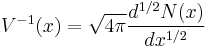  V^{-1}(x) = \sqrt{4\pi} \frac{d^{1/2}N(x)}{dx^{1/2}} 