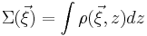 \Sigma(\vec{\xi})=\int \rho(\vec{\xi},z) dz 