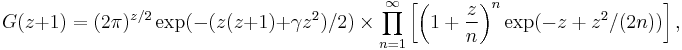 G(z%2B1)=(2\pi)^{z/2} \exp(-(z(z%2B1)%2B\gamma z^2)/2)\ \times\ \prod_{n=1}^\infty \left[\left(1%2B\frac{z}{n}\right)^n \exp(-z%2Bz^2/(2n))\right],