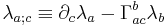 \lambda_{a;c}\equiv \partial_c \lambda_a-\Gamma^b_{a c}\lambda_b