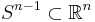 S^{n-1}\subset \mathbb R^n