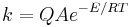 k=QAe^{-E/RT}