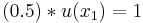 (0.5)*u(x_{1})=1\!