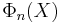 \Phi_{n}(X)