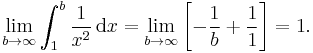 \lim_{b\to\infty} \int_1^b\frac{1}{x^2}\,\mathrm{d}x = \lim_{b\to\infty} \left[-\frac{1}{b} %2B \frac{1}{1}\right] = 1. 