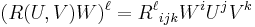 (R(U,V)W)^\ell={R^\ell}_{ijk}W^iU^jV^k