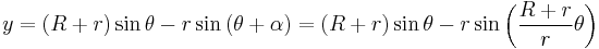 y=\left( R%2Br \right)\sin \theta -r\sin\left( \theta%2B\alpha \right) =\left( R%2Br \right)\sin \theta -r\sin\left( \frac{R%2Br}{r}\theta \right)