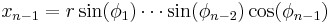 x_{n-1} = r \sin(\phi_1) \cdots \sin(\phi_{n-2}) \cos(\phi_{n-1}) \,