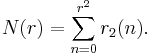 N(r)=\sum_{n=0}^{r^2} r_2(n).