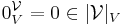 0_V^{\mathcal V}=0\in|\mathcal V|_V