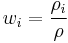 w_i = \frac {\rho_i}{\rho}