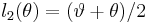 l_2(\theta) = (\vartheta%2B\theta)/2