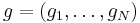 g = (g_1,\ldots,g_N)