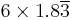 6 \times 1.8\overline{3}\ 