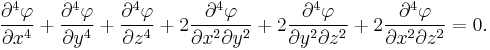 
{\partial^4 \varphi\over \partial x^4 } %2B
{\partial^4 \varphi\over \partial y^4 } %2B
{\partial^4 \varphi\over \partial z^4 }%2B 
2{\partial^4 \varphi\over \partial x^2\partial y^2}%2B
2{\partial^4 \varphi\over \partial y^2\partial z^2}%2B
2{\partial^4 \varphi\over \partial x^2\partial z^2} = 0.
