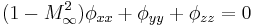  (1-M_\infty^2) \phi_{xx} %2B \phi_{yy} %2B \phi_{zz} = 0 