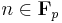 n \in \mathbf{F}_p