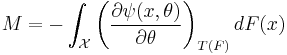 M = -\int_{\mathcal{X}}\left(\frac{\partial \psi(x,\theta)}{\partial \theta}\right)_{T(F)}dF(x)