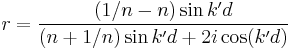 r = \frac{(1/n - n) \sin k'd}{(n%2B1/n)\sin k'd  %2B 2 i \cos(k'd)}