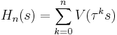 H_n(s)= \sum_{k=0}^n V(\tau^k s)