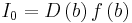 {I}_{0}=D\left(b\right)f\left(b\right)