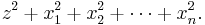 z^2%2Bx_1^2%2Bx_2^2%2B\cdots%2Bx_n^2.\,