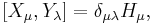 [X_\mu,Y_\lambda] = \delta_{\mu\lambda}H_\mu,