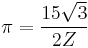 \pi=\frac{15\sqrt{3}}{2Z}\!