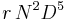 r\,N^2D^5