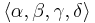 \langle \alpha, \beta, \gamma, \delta \rangle