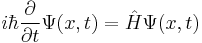 i \hbar{\partial \over \partial t} \Psi(x,t) = \hat H \Psi(x,t)