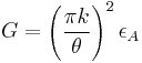 G = \left ( \frac{\pi k}{\theta} \right )^2 \epsilon_A 