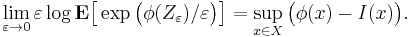 \lim_{\varepsilon \to 0} \varepsilon \log \mathbf{E} \big[ \exp \big( \phi(Z_{\varepsilon}) / \varepsilon \big) \big] = \sup_{x \in X} \big( \phi(x) - I(x) \big).