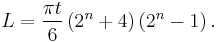 
L = \frac{\pi t}{6}\left(2^{n}%2B4\right)\left(2^{n}-1\right).
