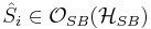 \hat{S}_{i}\in\mathcal{O}_{SB}(\mathcal{H}_{SB})