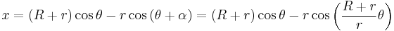  x=\left( R%2Br \right)\cos \theta -r\cos\left( \theta%2B\alpha \right) =\left( R%2Br \right)\cos \theta -r\cos\left( \frac{R%2Br}{r}\theta \right)