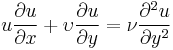  u{\partial u \over \partial x}%2B\upsilon{\partial u \over \partial y}={\nu}{\partial^2 u\over \partial y^2} 