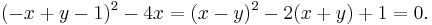 (-x%2By-1)^2-4x=(x-y)^2-2(x%2By)%2B1=0.\,