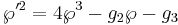 \wp'^2 = 4\wp^3 - g_2 \wp - g_3